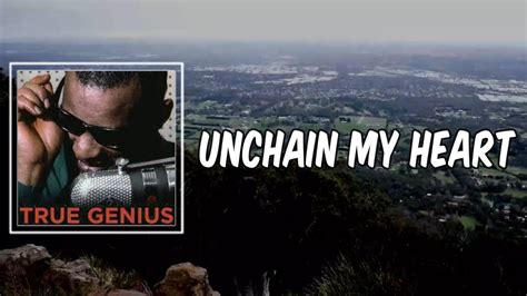 youtube unchain my heart|Iba pa.